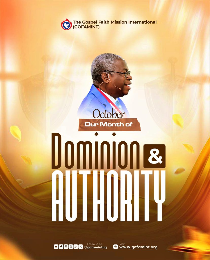 GOFAMINT, Elijah Abina, Dominion and Authority