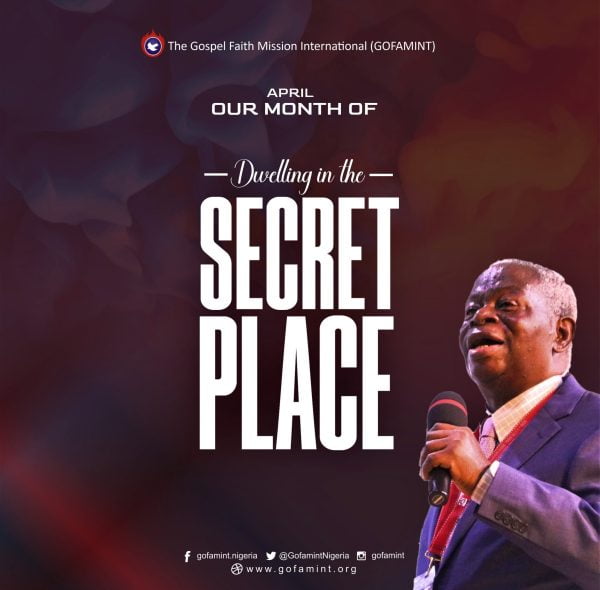 Prophetic Declaration for April 2023 – Dwelling in the Secret Place