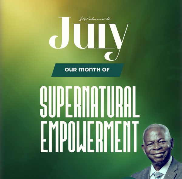 Prophetic Declaration for July 2025 -Supernatural Empowerment